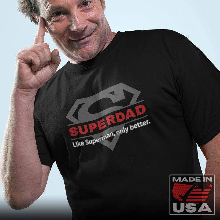 wafer moronic lære SUPERDAD - Like Superman, but better - Funny Father's Day Superman T-Shirt  (Unisex) - NAB It Designs