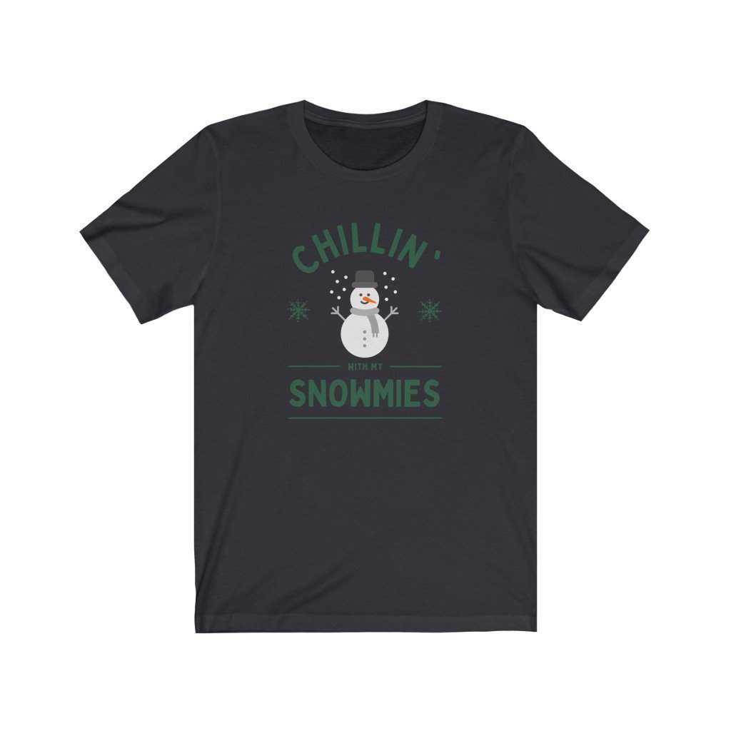 Chilling With My Snowmies Funny T-Shirt (Unisex) [Dark Grey] NAB It Designs