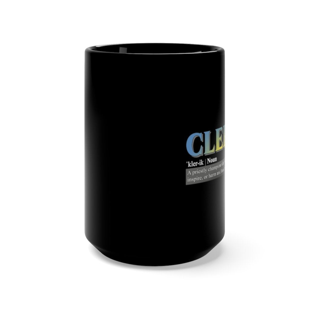 Cleric Class Definition - Funny Dungeons & Dragons Coffee Mug 15 oz, Black [15oz] NAB It Designs