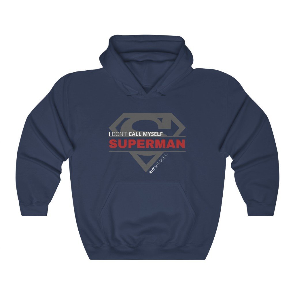 I Don't Call Myself Superman, But She Does - Funny Superman Hooded Sweatshirt (Unisex) [Navy] NAB It Designs