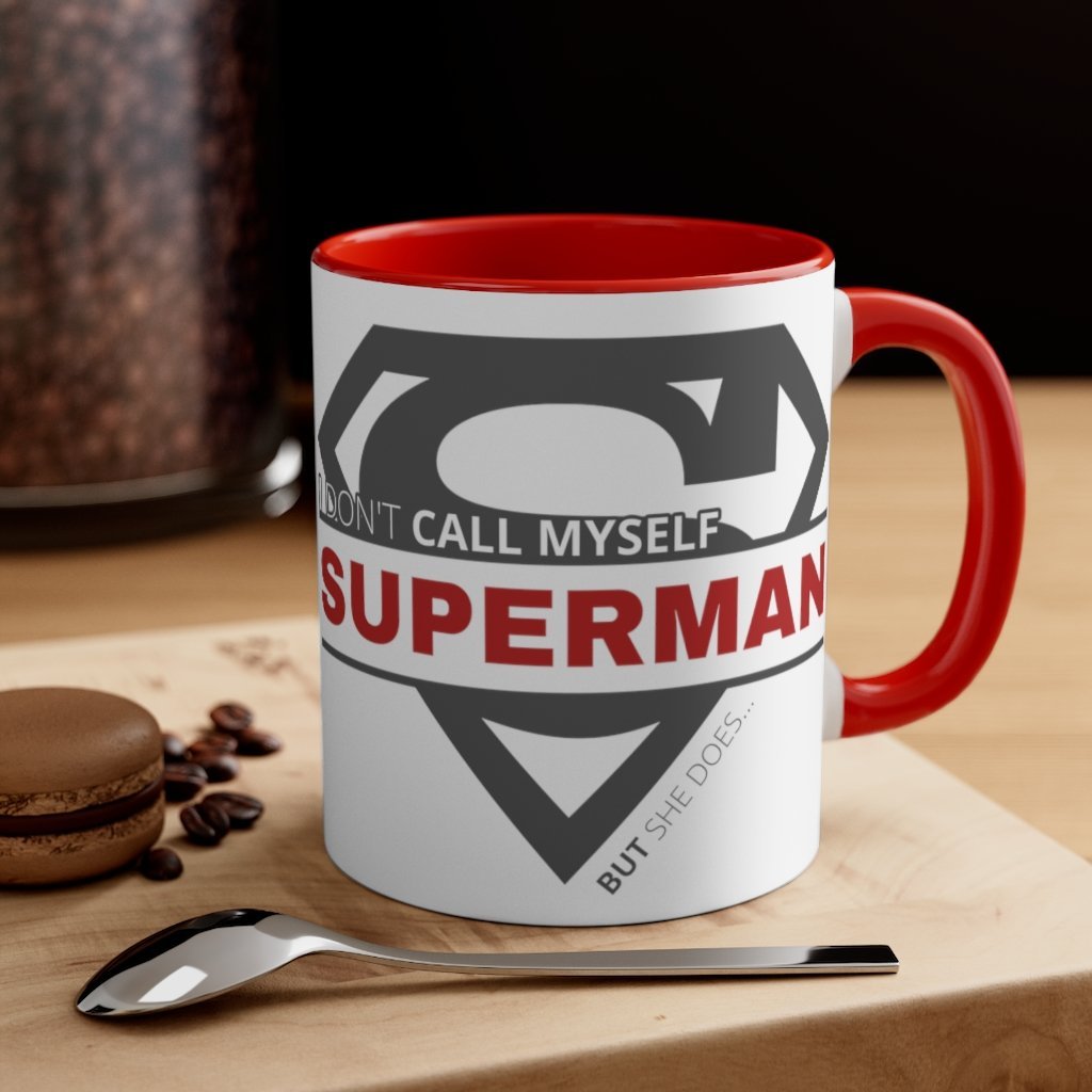 I Don't Call Myself Superman, But She Does Mug - Funny Superman Black Accent Coffee Mug, 11oz [Red] NAB It Designs