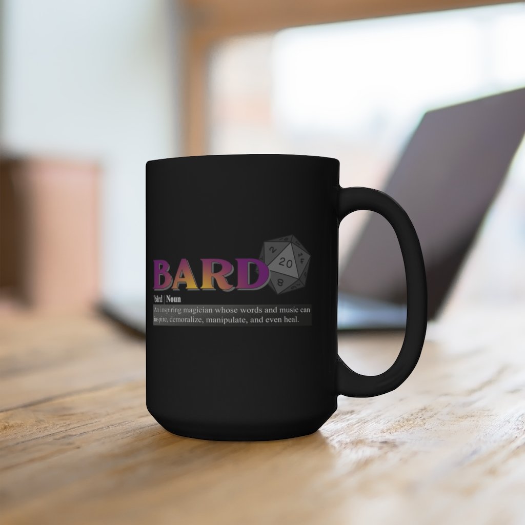 Bard Class Definition - Funny Dungeons & Dragons Coffee Mug 15 oz, Black [15oz] NAB It Designs