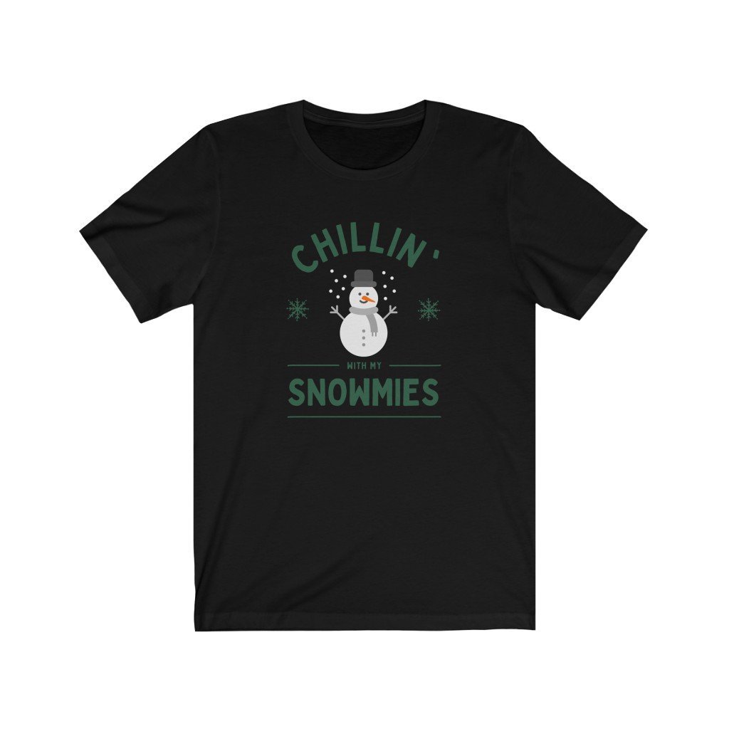 Chilling With My Snowmies Funny T-Shirt (Unisex) [Black] NAB It Designs