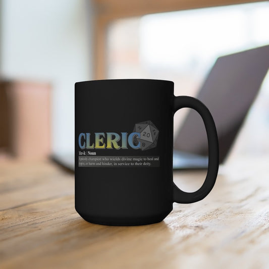 Cleric Class Definition - Funny Dungeons & Dragons Coffee Mug 15 oz, Black [15oz] NAB It Designs