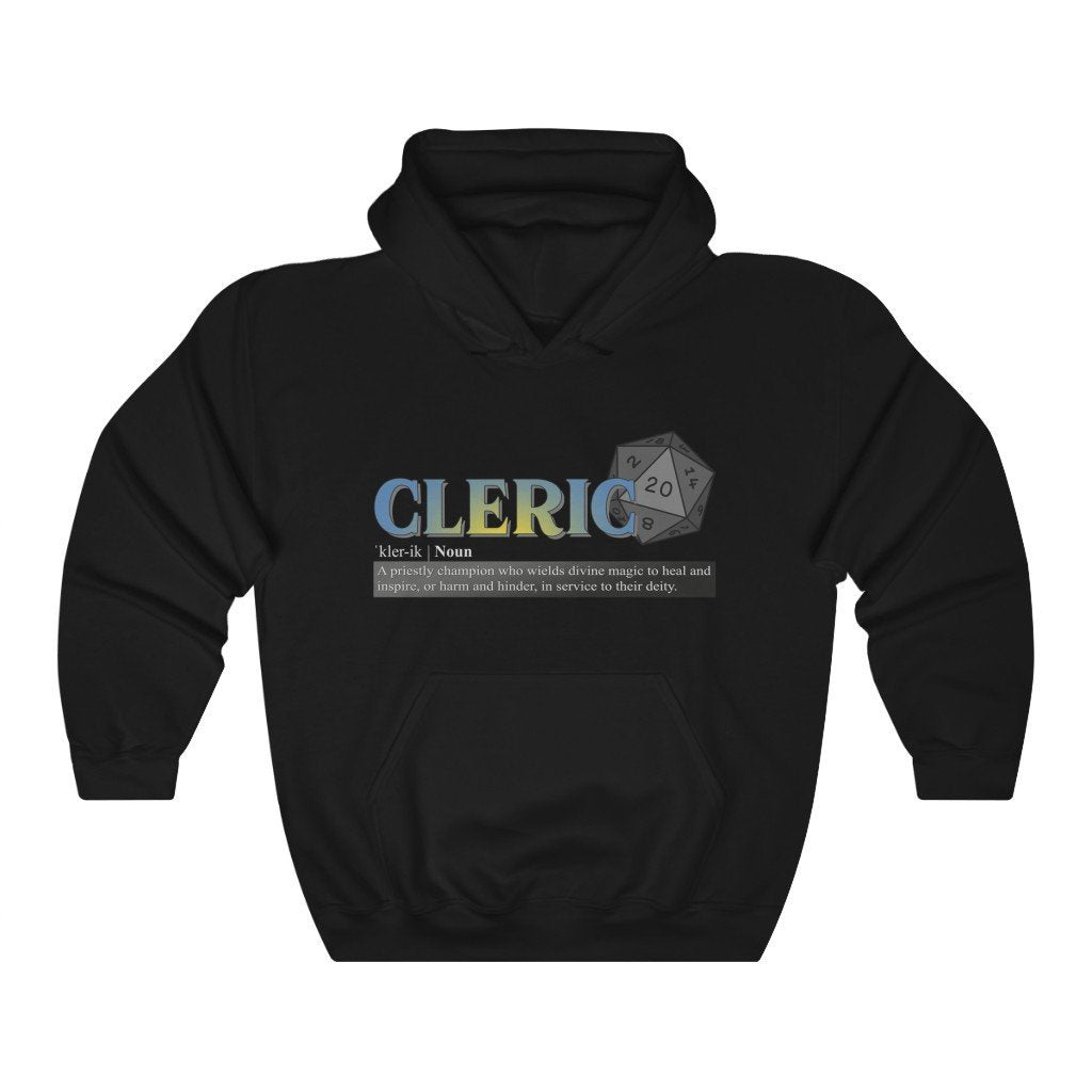 Cleric Class Definition - Funny Dungeons & Dragons Hooded Sweatshirt (Unisex) [Black] NAB It Designs