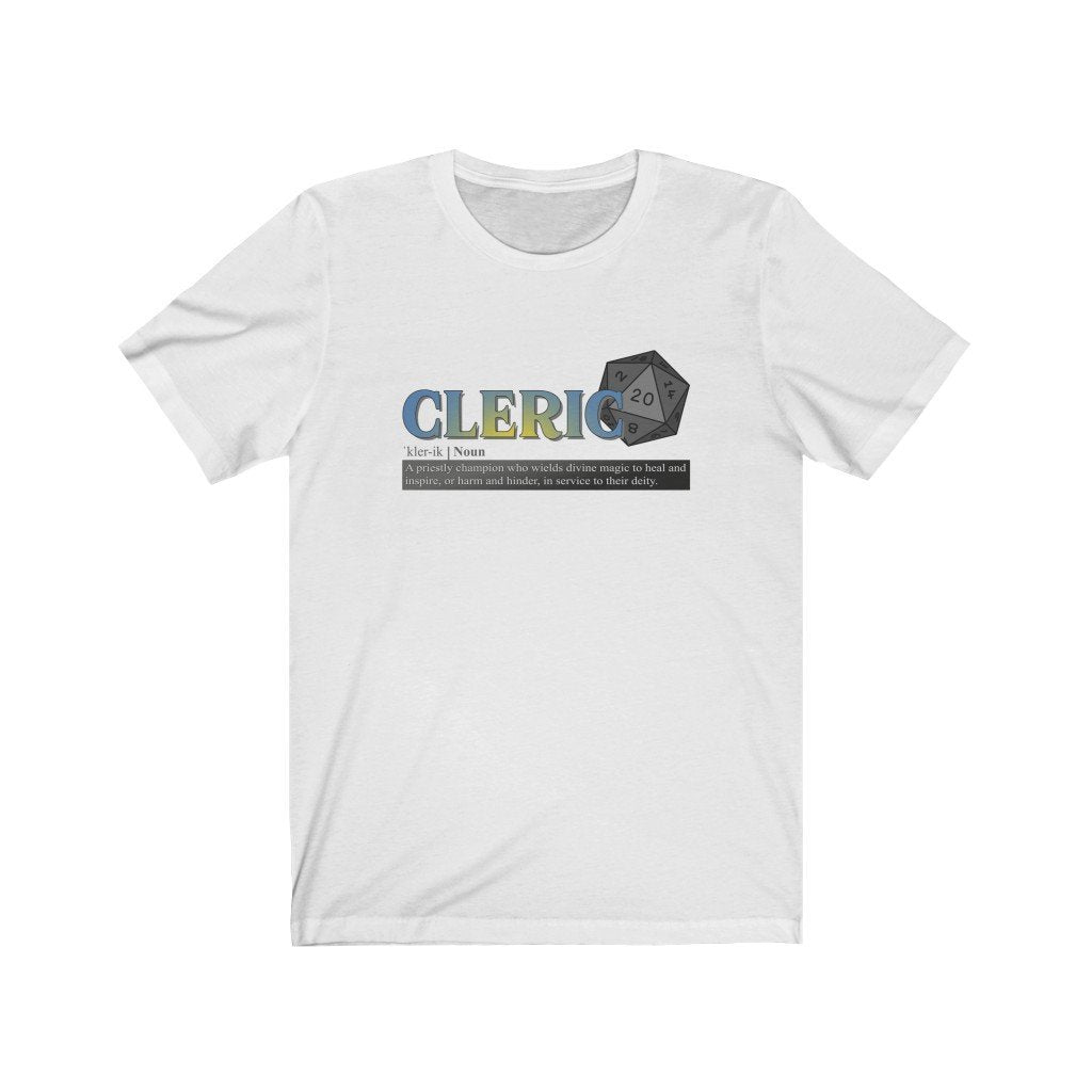Cleric Class Definition - Funny Dungeons & Dragons T-Shirt (Unisex) [White] NAB It Designs