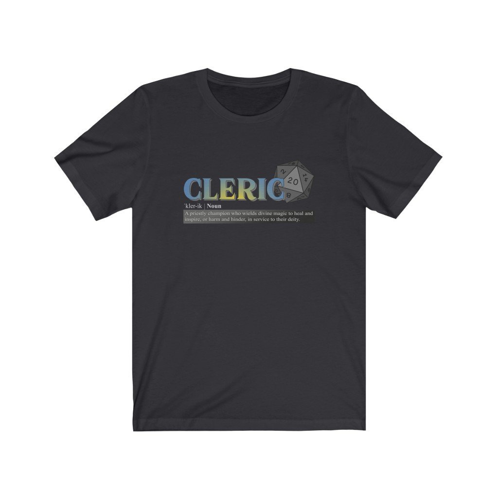Cleric Class Definition - Funny Dungeons & Dragons T-Shirt (Unisex) [Dark Grey] NAB It Designs