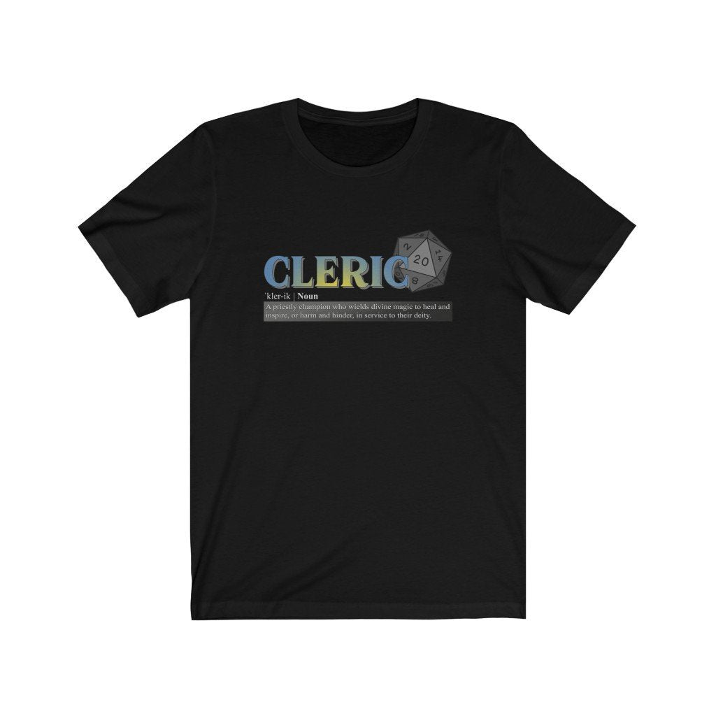 Cleric Class Definition - Funny Dungeons & Dragons T-Shirt (Unisex) [Black] NAB It Designs