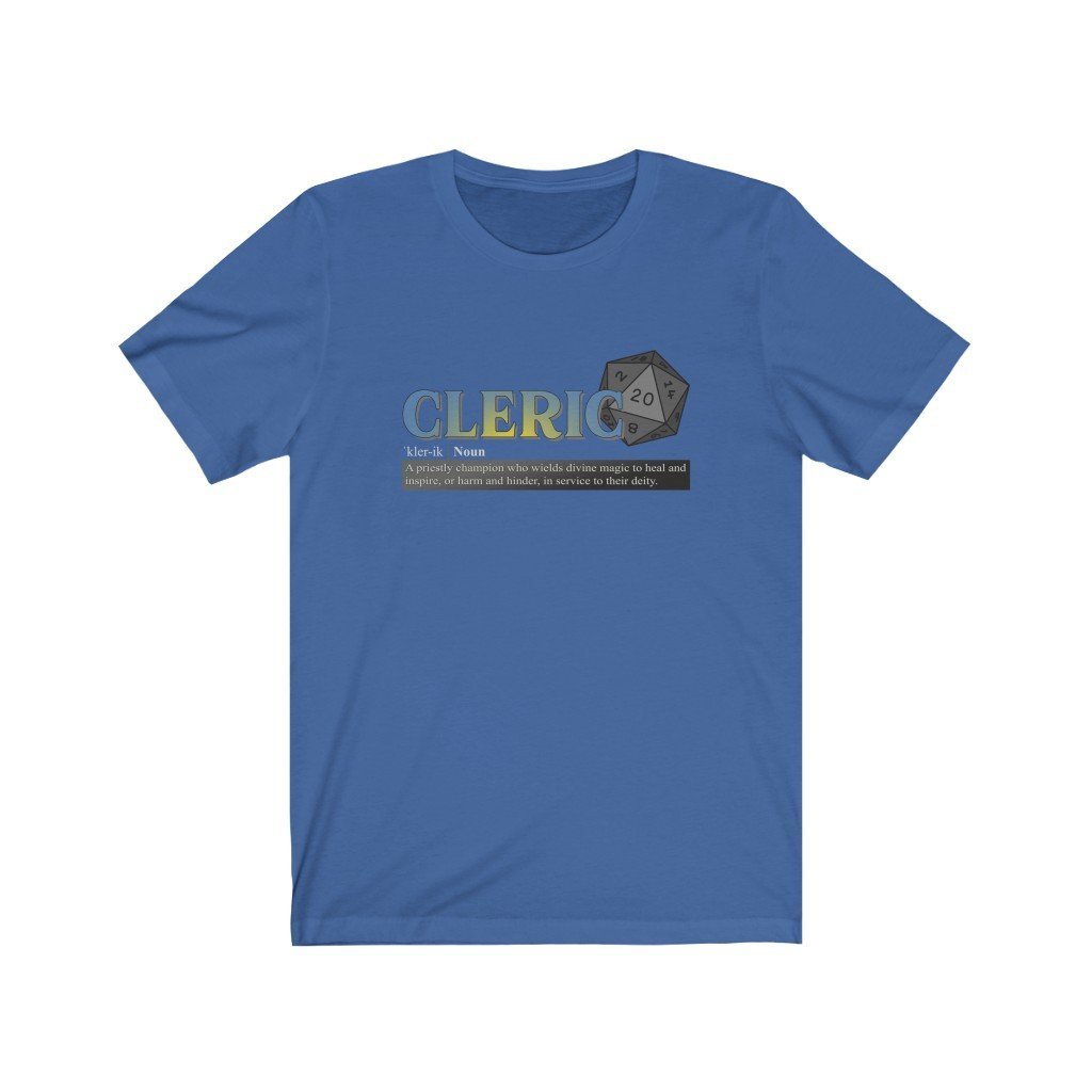 Cleric Class Definition - Funny Dungeons & Dragons T-Shirt (Unisex) [True Royal] NAB It Designs