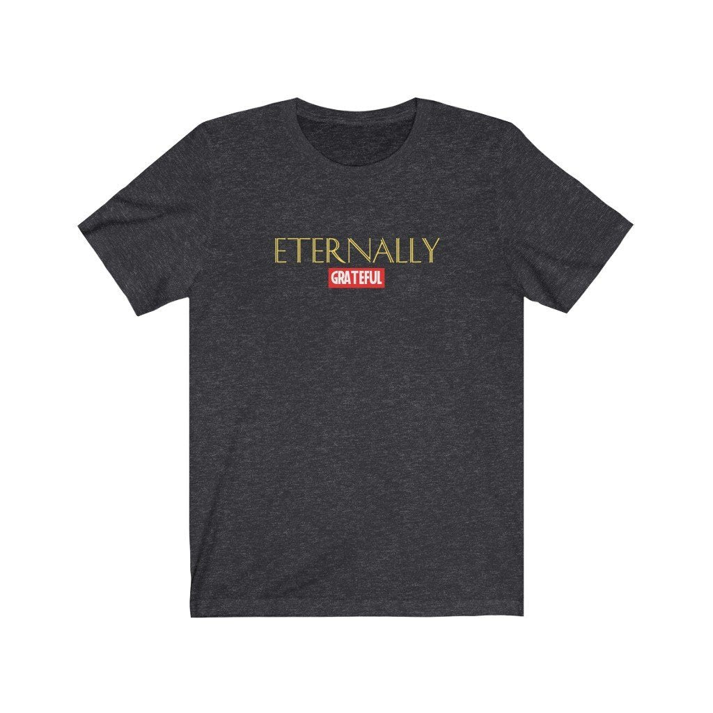 Eternally Grateful - Eternals-Themed T-Shirt (Unisex) [Dark Grey Heather] NAB It Designs