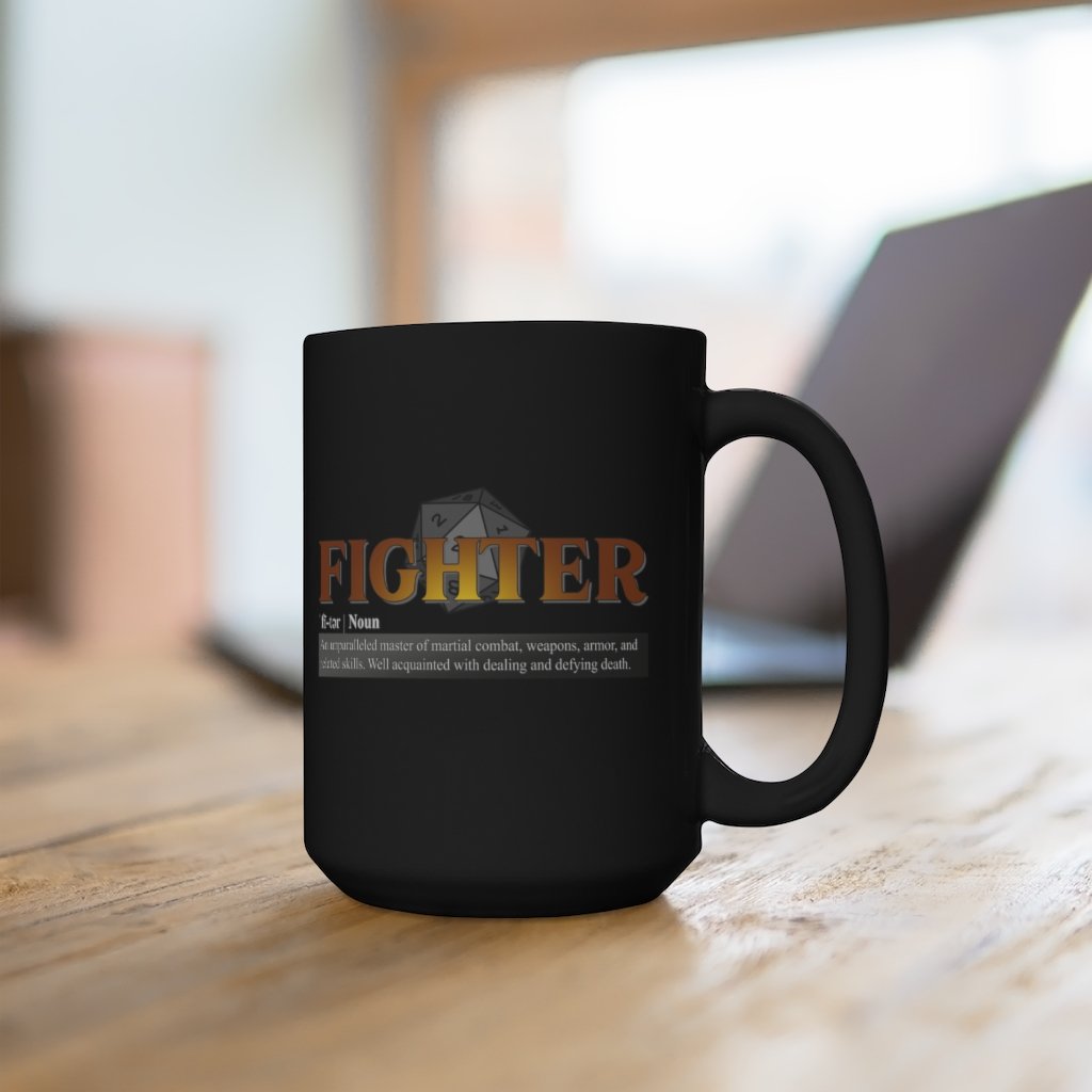 Fighter Class Definition - Funny Dungeons & Dragons Coffee Mug 15 oz, Black [15oz] NAB It Designs