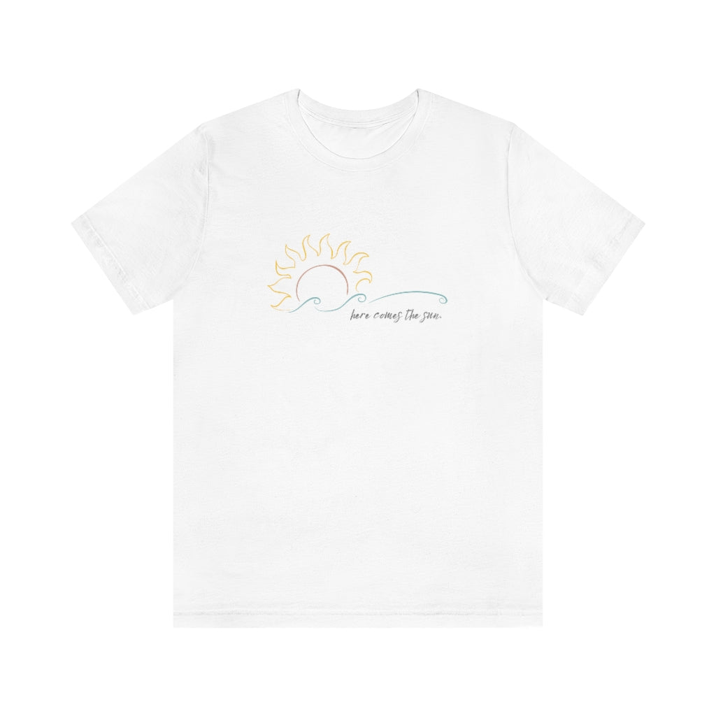Here Comes The Sun - Unisex T-Shirt [White] NAB It Designs