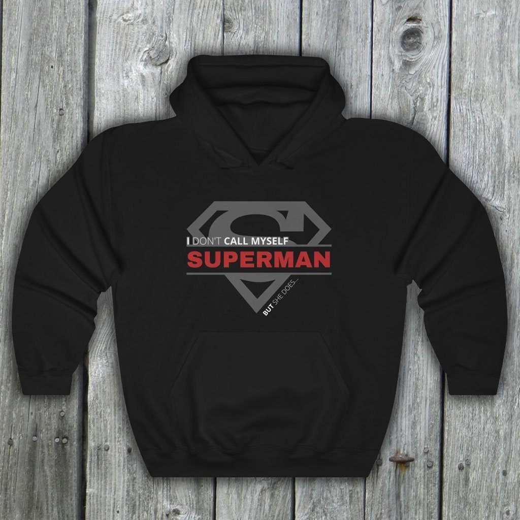 I Don't Call Myself Superman, But She Does - Funny Superman Hooded Sweatshirt (Unisex) [Black] NAB It Designs