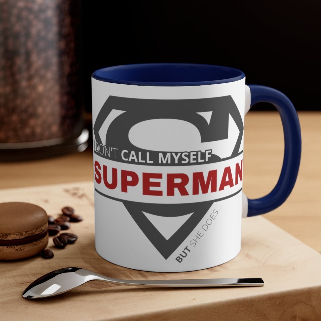 I Don't Call Myself Superman, But She Does Mug - Funny Superman Black Accent Coffee Mug, 11oz [Navy] NAB It Designs