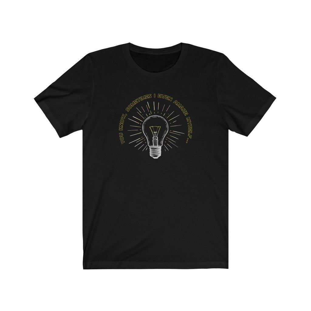 I Even Amaze Myself - Funny Star Wars Quote T-Shirt (Unisex) [Black] NAB It Designs