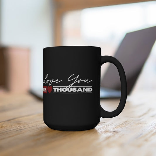 I Love You 3000 Mug - Iron Man / Avengers Quote Coffee Mug, 15oz [15oz] NAB It Designs