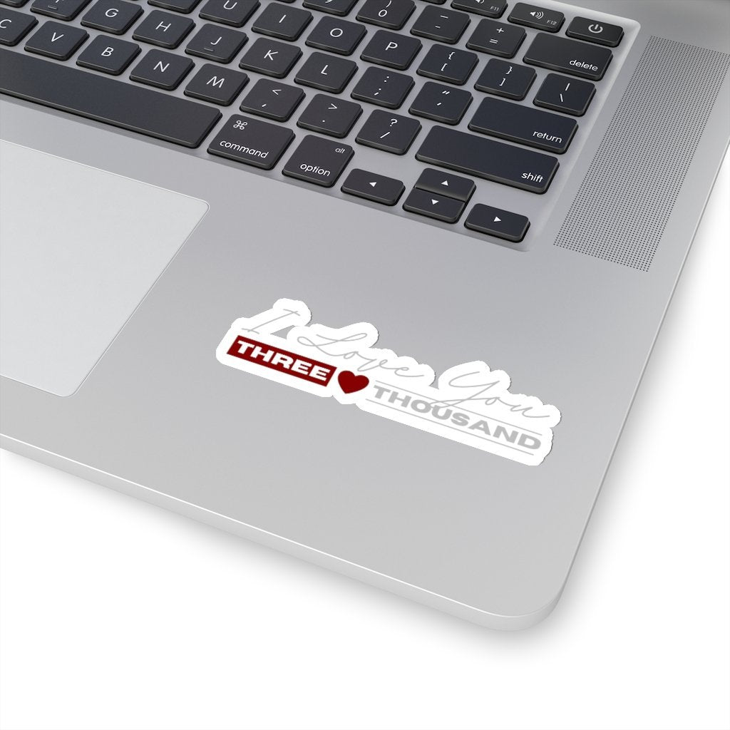 I Love You 3000 Sticker - Cute and Romantic Iron Man Quote Sticker [4" × 4"] NAB It Designs