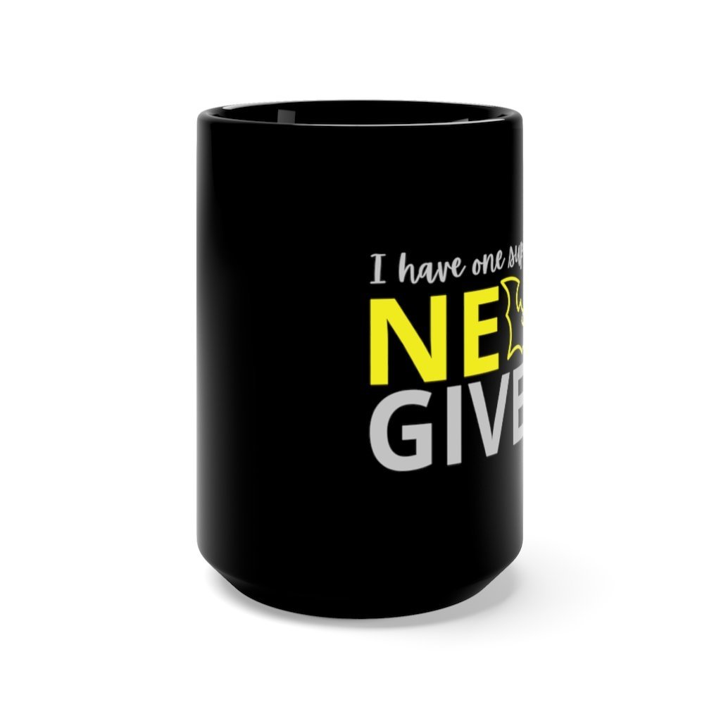 I Never Give Up Mug - Motivational Batman Quote Coffee Mug, 15oz [15oz] NAB It Designs