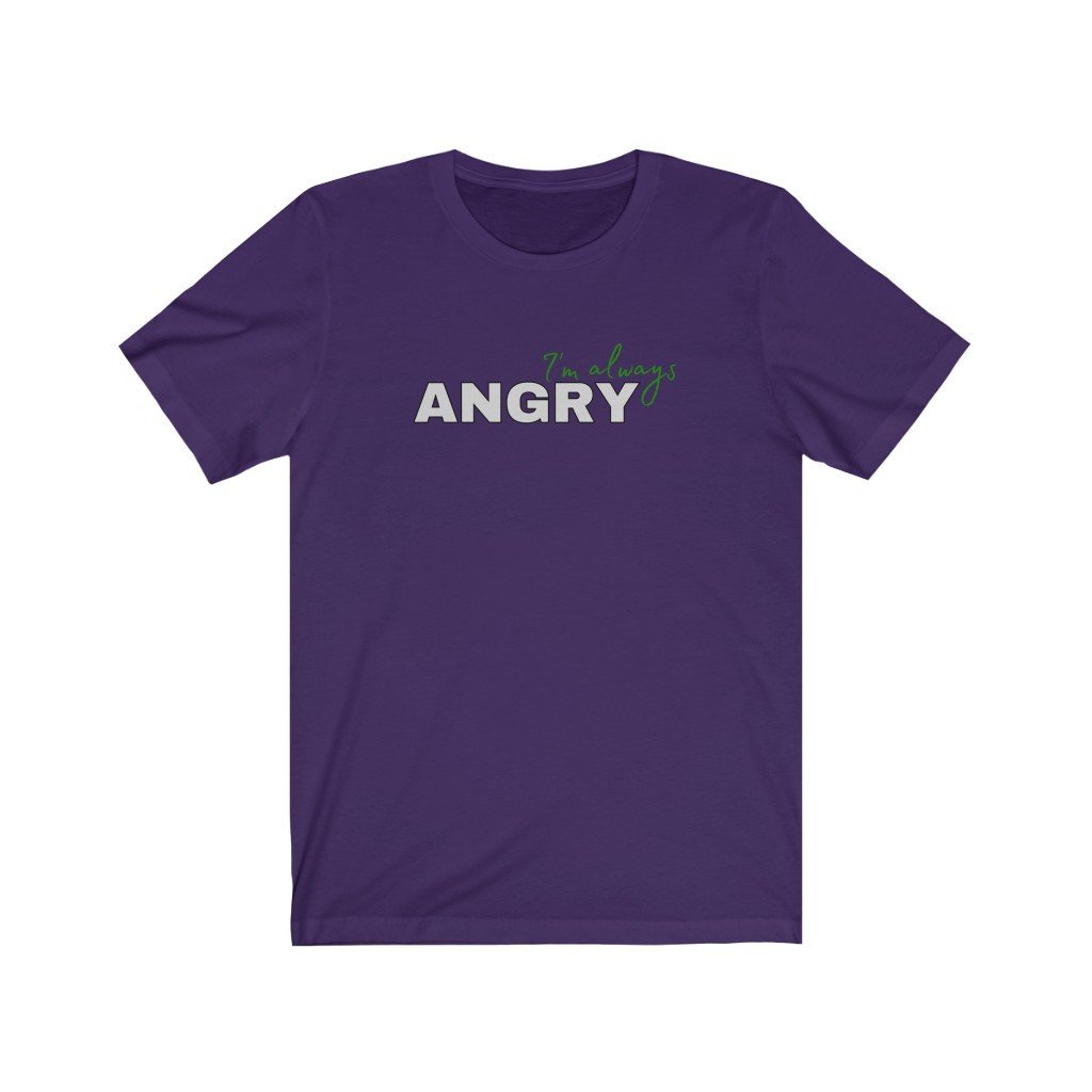 I'm Always Angry - Hulk Quote T-Shirt (Unisex) [Team Purple] NAB It Designs