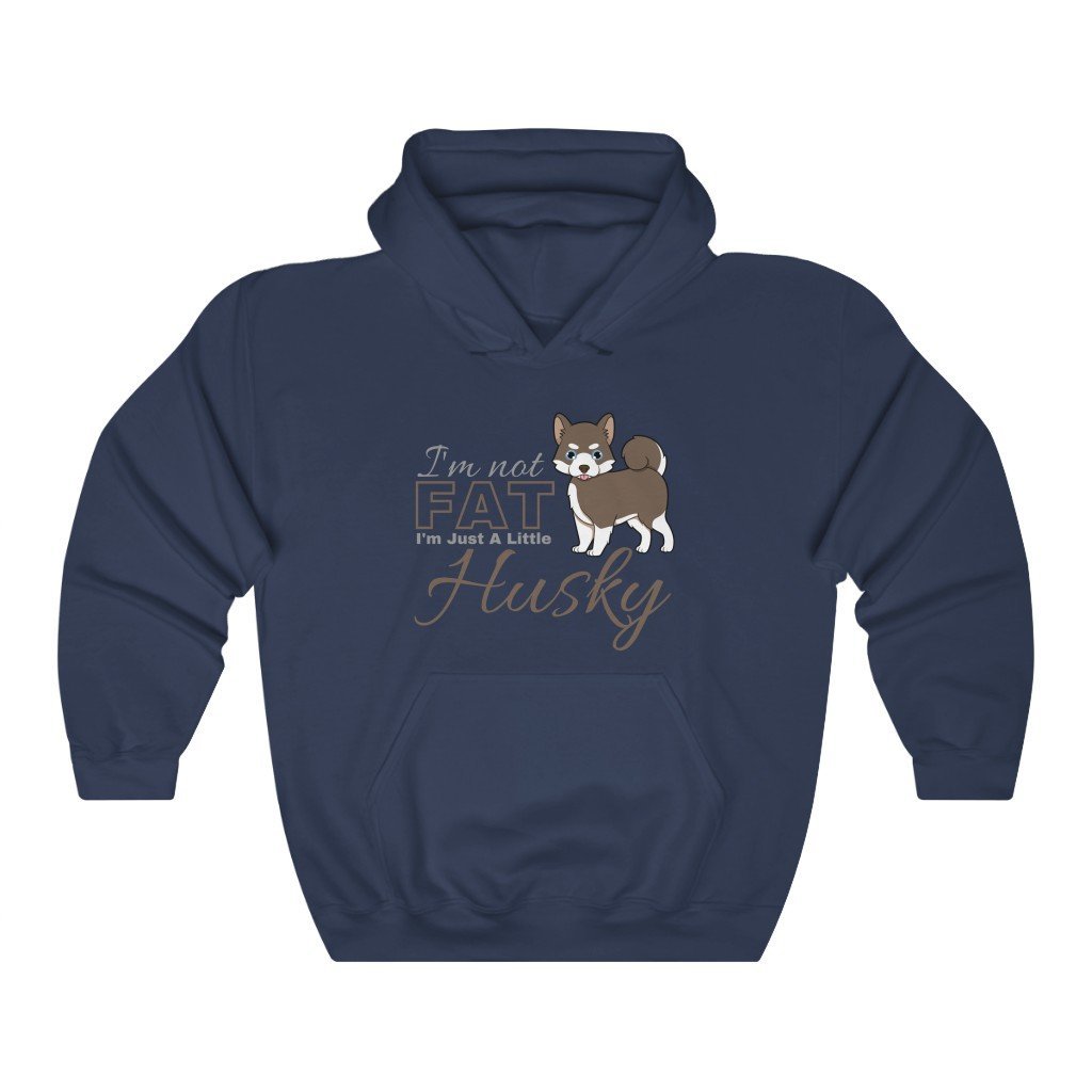 I'M JUST A LITTLE HUSKY SWEATSHIRT I'M JUST A LITTLE HUSKY SWEATSHIRT