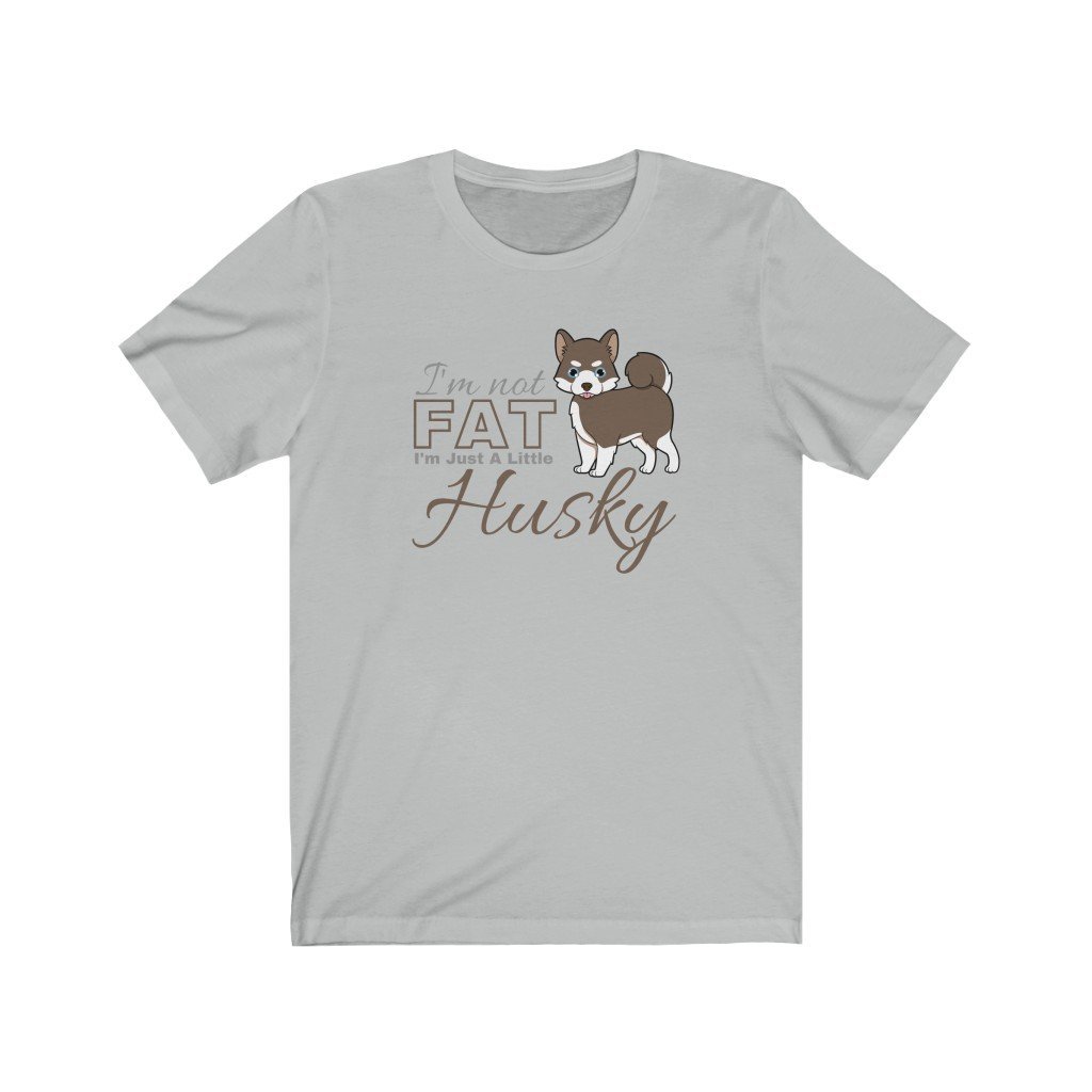 I'm Not Fat. I'm Just A Little Husky - Funny Brown Pomsky T-Shirt (Unisex) [Ash] NAB It Designs