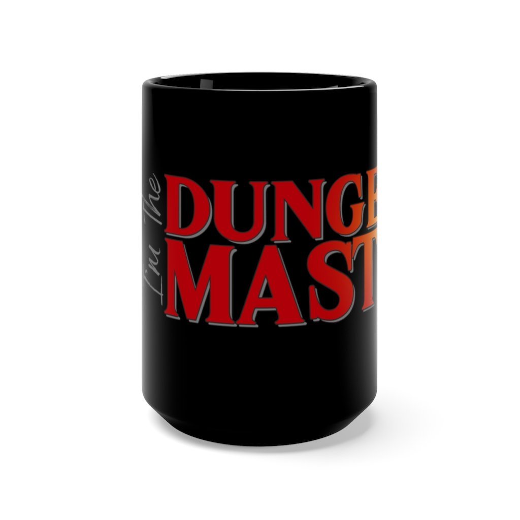 I'm The Dungeon Master - Funny Dungeons & Dragons Black Coffee Mug 15 oz. [15oz] NAB It Designs