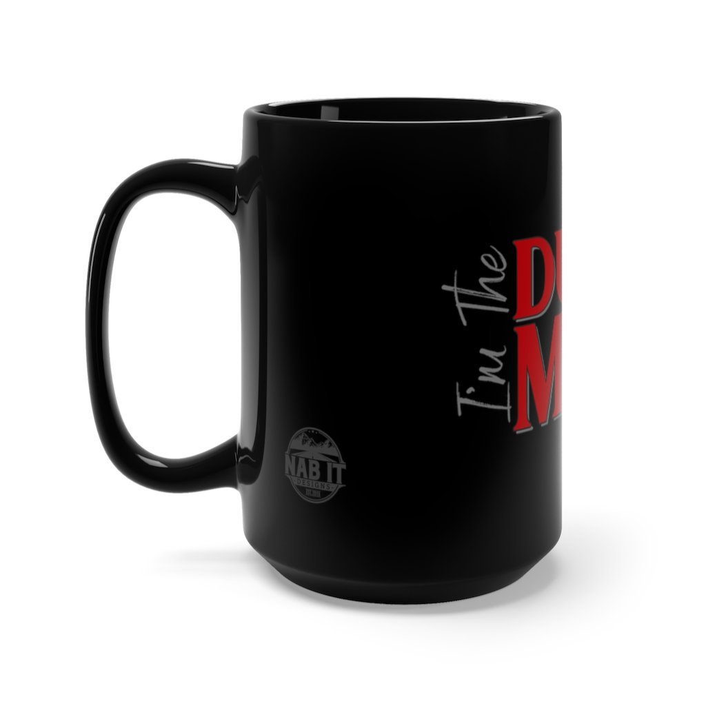 I'm The Dungeon Master - Funny Dungeons & Dragons Black Coffee Mug 15 oz. [15oz] NAB It Designs