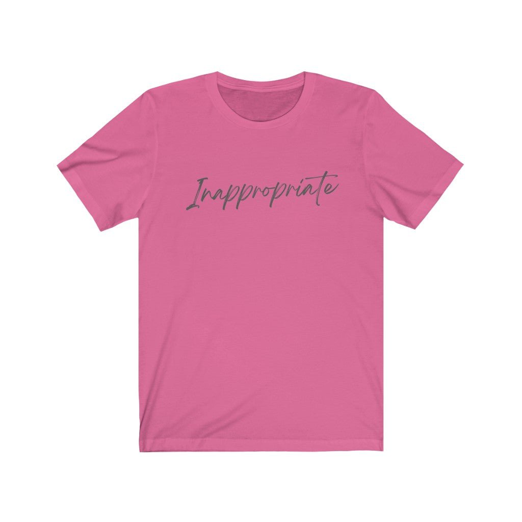 Inappropriate - Funny T-Shirt [Charity Pink] NAB It Designs