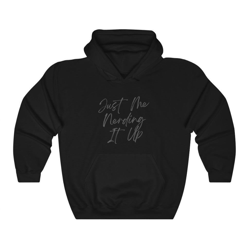 Nerding It Up Funny - Hooded Sweatshirt [Black] NAB It Designs