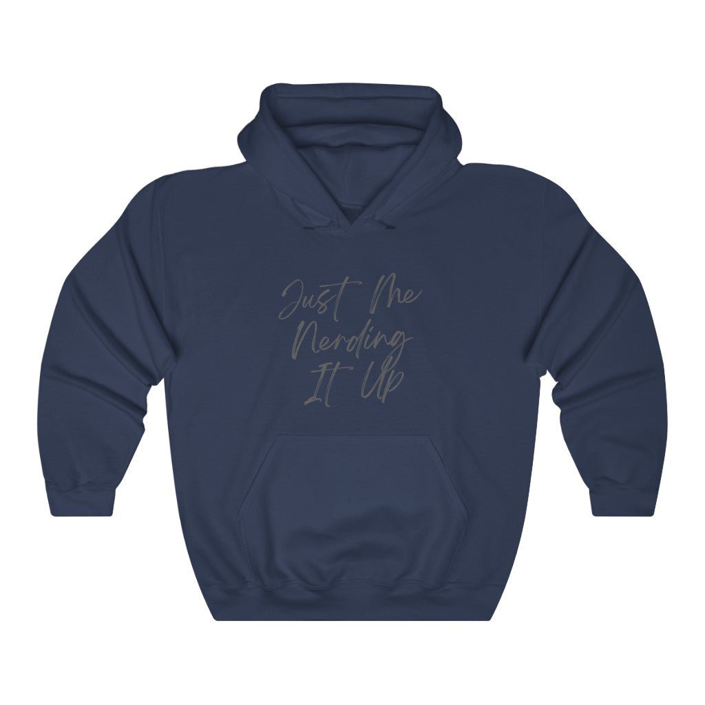 Nerding It Up Funny - Hooded Sweatshirt [Navy] NAB It Designs