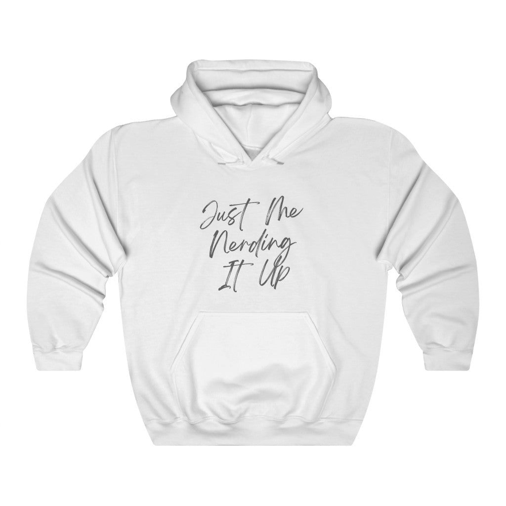 Nerding It Up Funny - Hooded Sweatshirt [White] NAB It Designs
