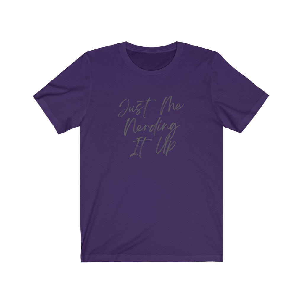 Nerding It Up - Funny T-Shirt [Team Purple] NAB It Designs