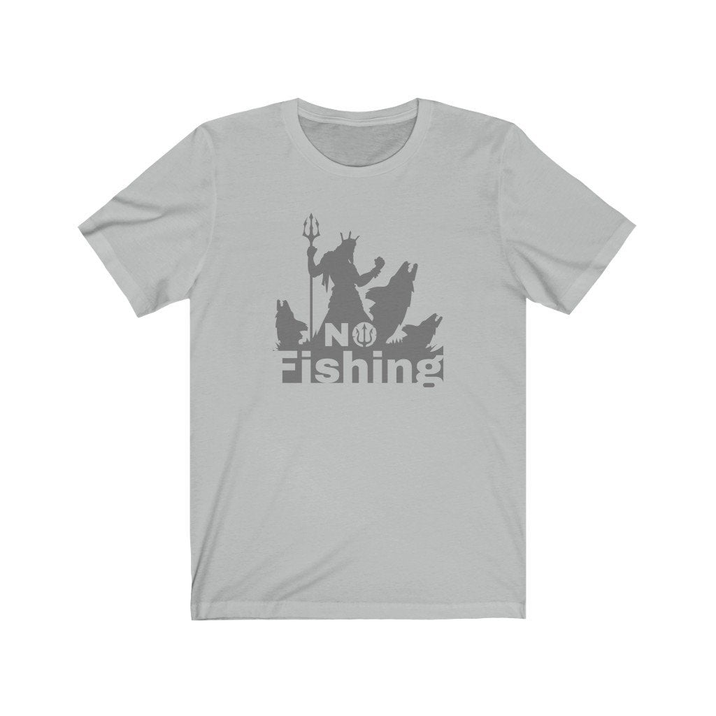 No Fishing - Funny Aquaman T-Shirt (Unisex) [Ash] NAB It Designs