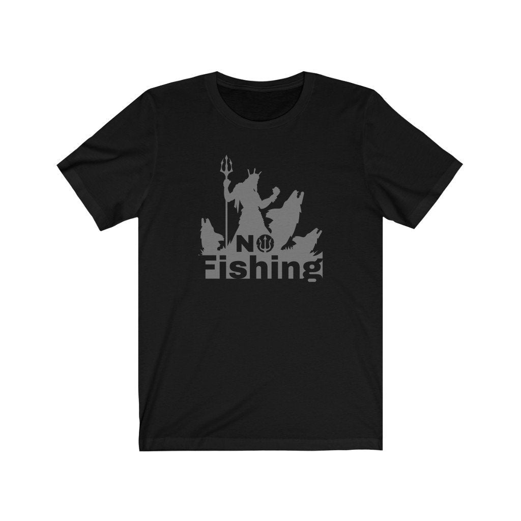 No Fishing - Funny Aquaman T-Shirt (Unisex) [Black] NAB It Designs