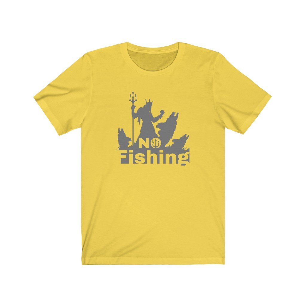 No Fishing - Funny Aquaman T-Shirt (Unisex) [Yellow] NAB It Designs
