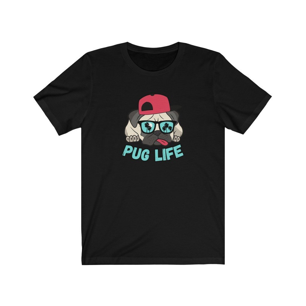 PUG LIFE - Funny Pug T-Shirt (Unisex) [Black] NAB It Designs