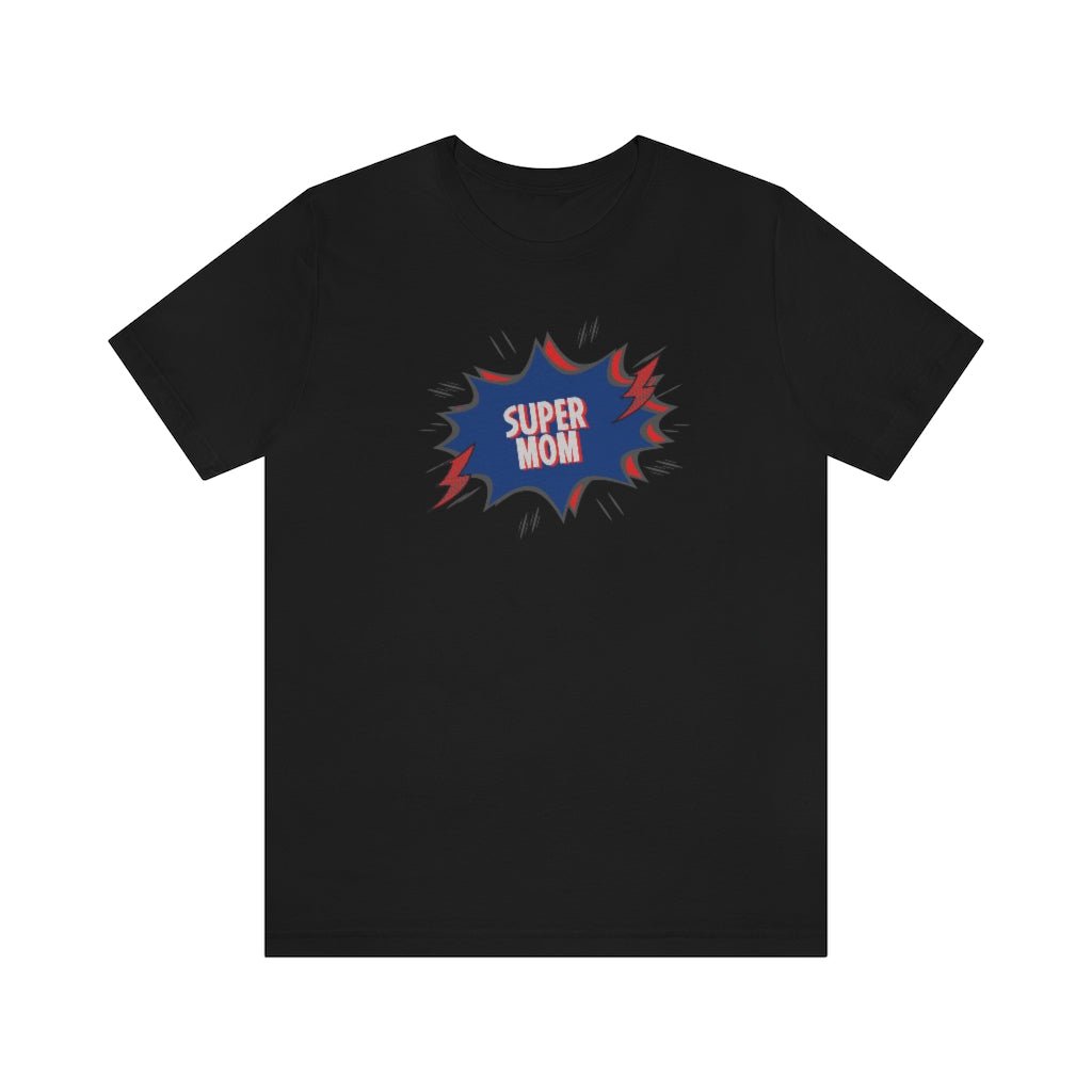 Super Mom Comic - Fun Mother's Day T-Shirt [Black] NAB It Designs