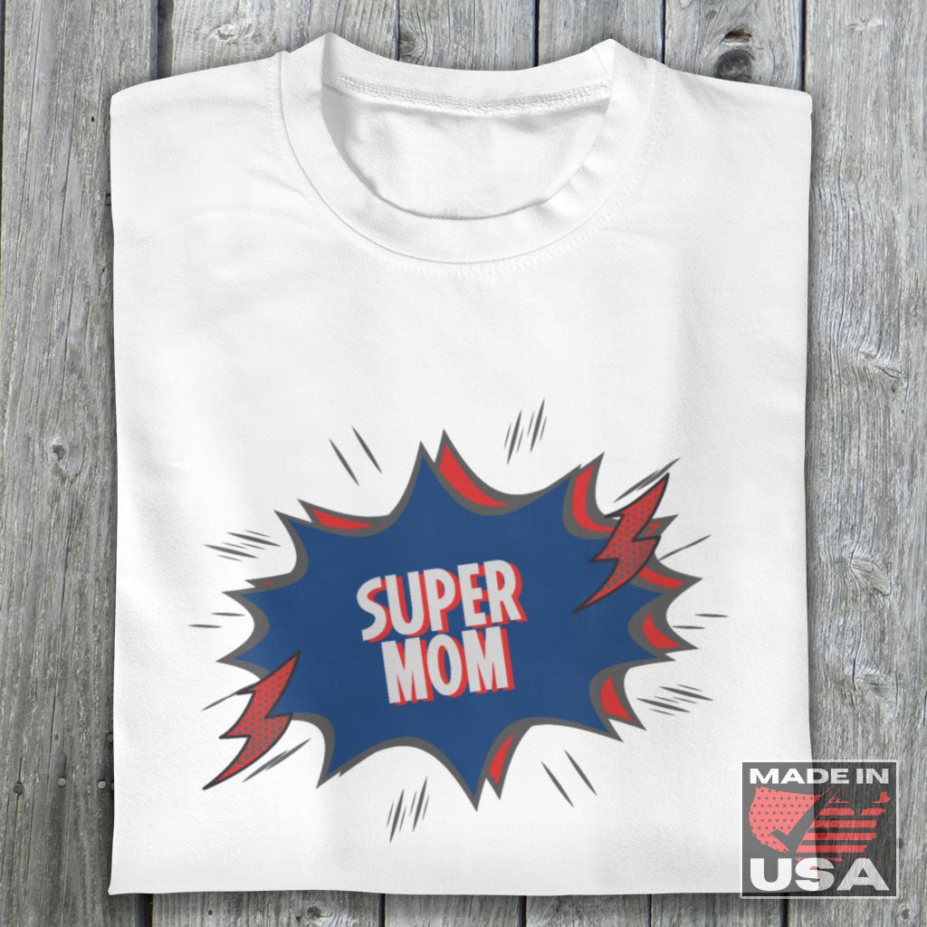 Super Mom Comic - Fun Mother's Day T-Shirt [White] NAB It Designs